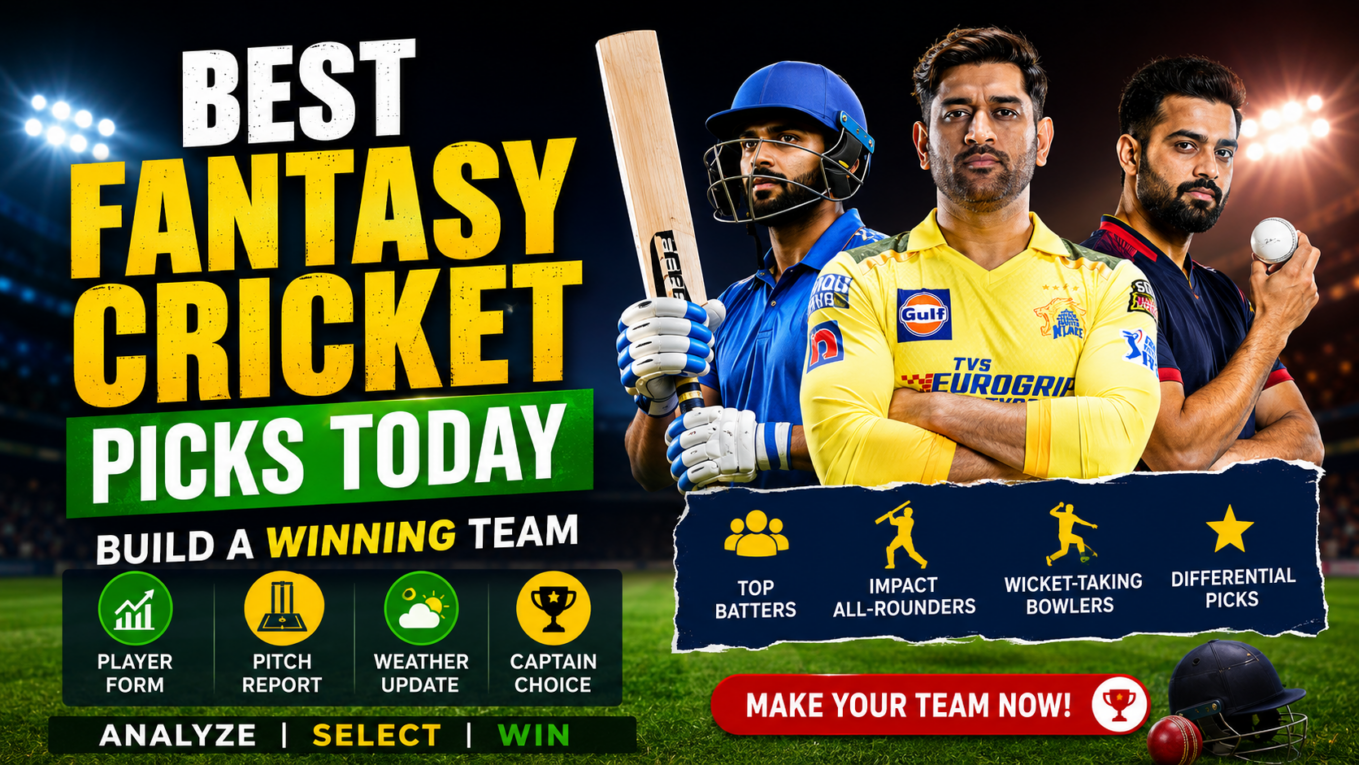 Best Fantasy Cricket Picks Today Expert Tips to Build a Winning Team